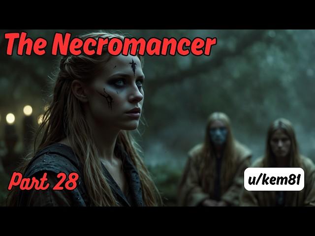 The Necromancer (Part 28) | HFY Stories | A Short Sci-Fi Story