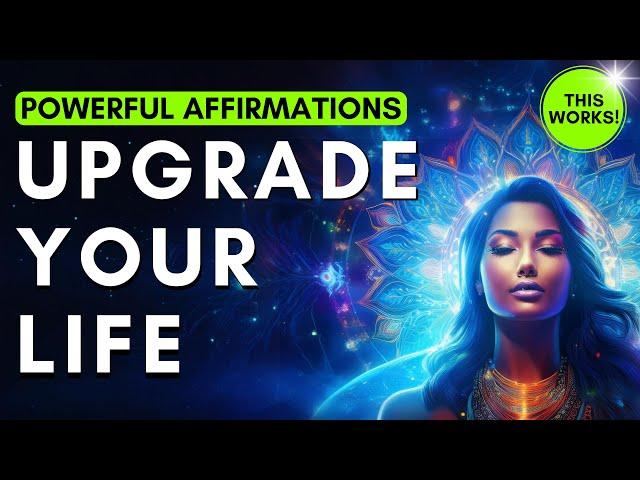 Unlock MAJOR Life Upgrade | Powerful Affirmations for Abundance & Success