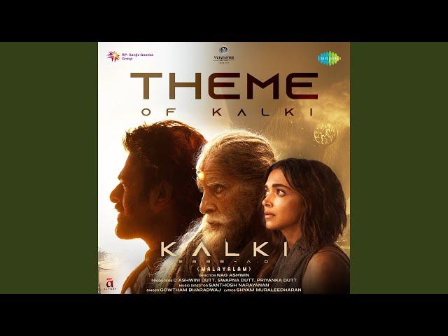 Theme Of Kalki (From "Kalki 2898 AD") (Malayalam)