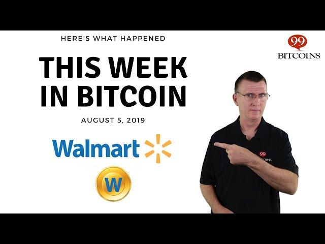 This week in Bitcoin - Aug 5th, 2019