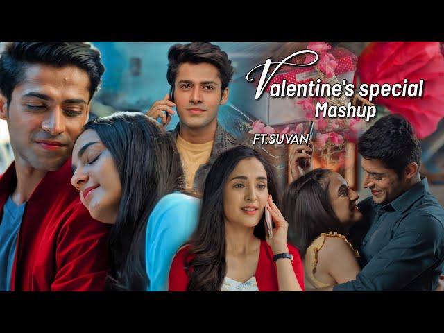 Valentine's special mashup | Suvan | mohitholic