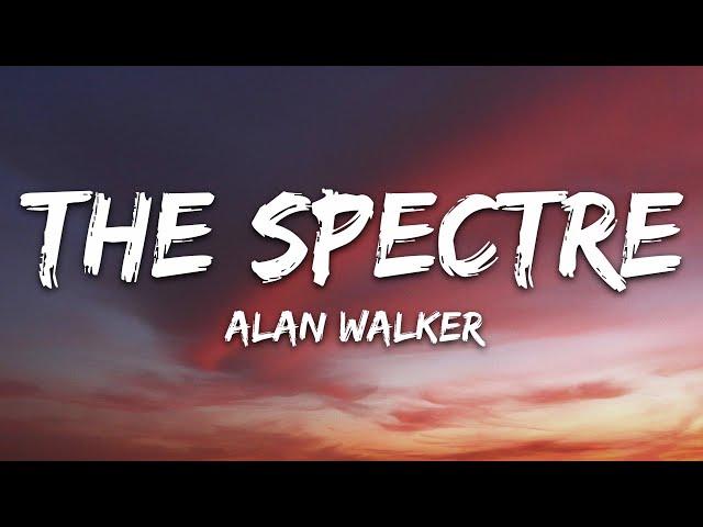 Alan Walker - The Spectre (Lyrics)