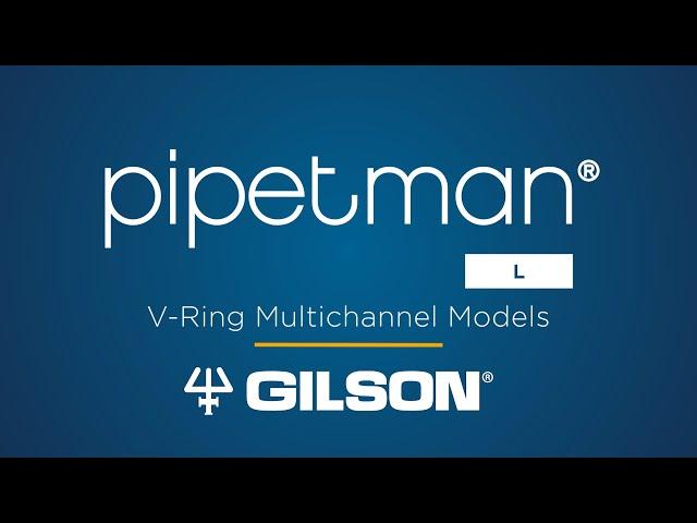 Gilson PIPETMAN® L Multichannel with V-Rings