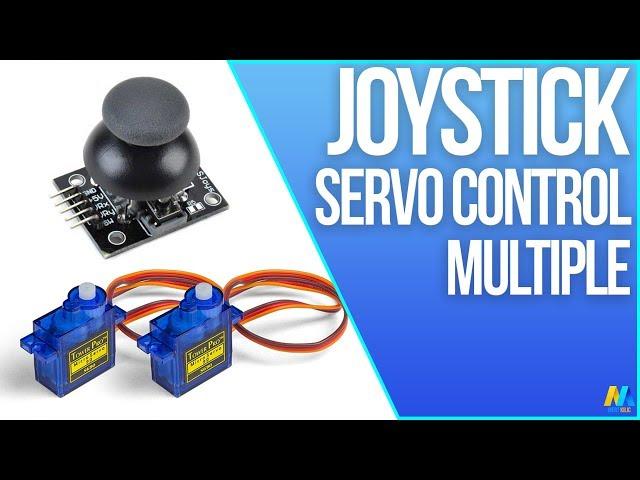 Multiple Servo Motor Control with Joystick and Arduino