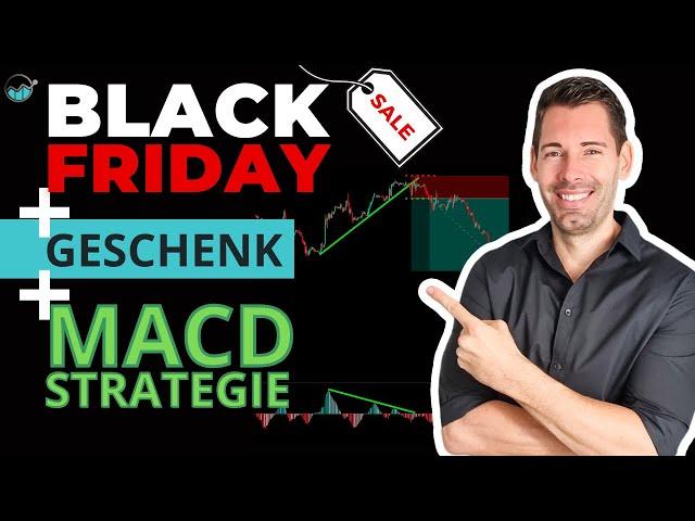 🟩Die beste MACD Strategie🟩 Kostenlose Trading-Ausbildung + BLACK-FRIDAY