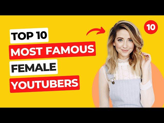 Top 10 Most Famous Female Youtubers in the World | Your Best 10