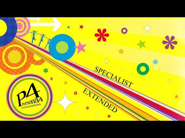 Specialist | Never More -Reincarnation: Persona 4- [Extended]