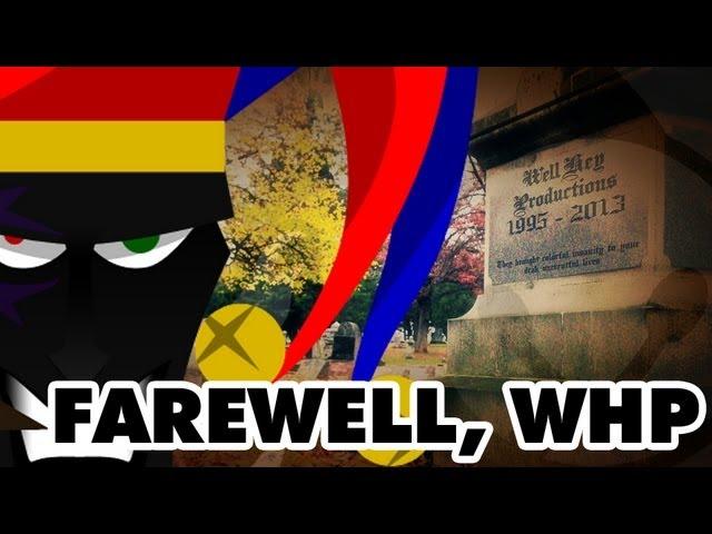 Farewell, WellHey Productions