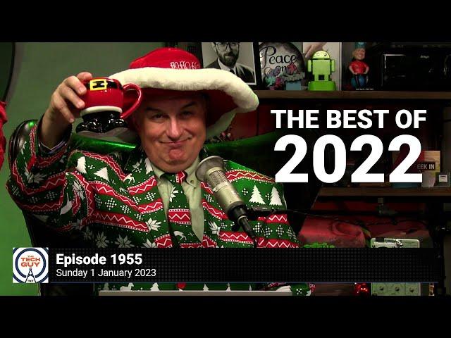 Leo Laporte - The Tech Guy: 1955, Best of 2022