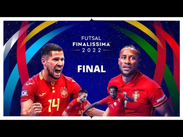 España - Portugal FINAL Finalissima 2022 Fútbol sala