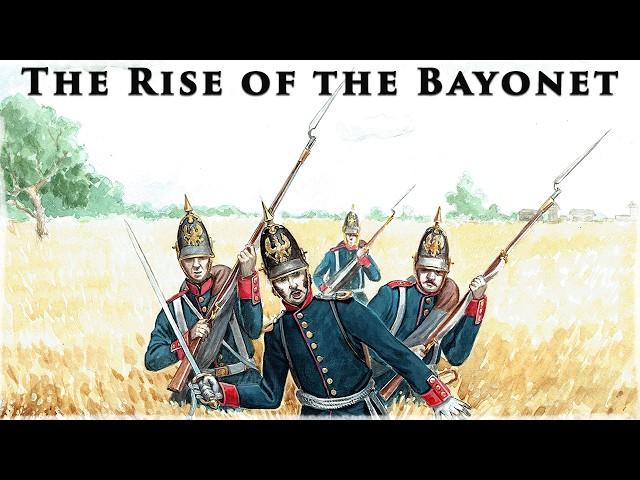 Why the Bayonet Replaced Pike and Shot: From 1650 to the Napoleonic Wars