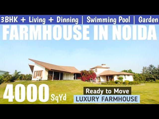 Farmhouse in Noida Sector 135 | Farmhouse in Noida | Farmhouse in Delhi NCR