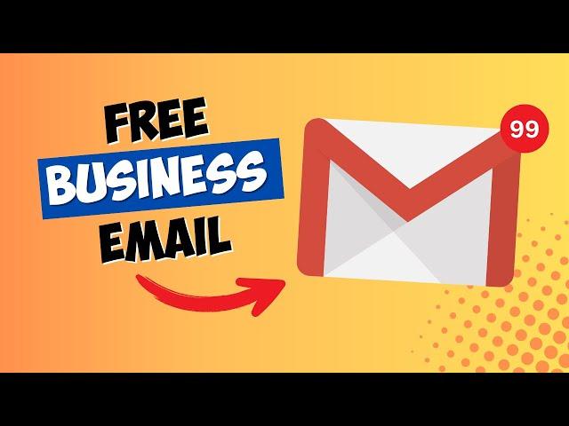 How to Create a Business Email Account with Gmail for FREE