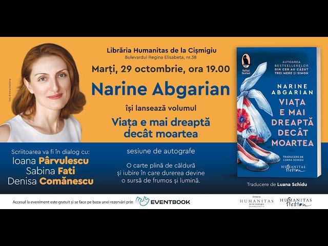 Narine Abgarian la Bucureşti. Lansarea volumului „Viața e mai dreaptă decât moartea”