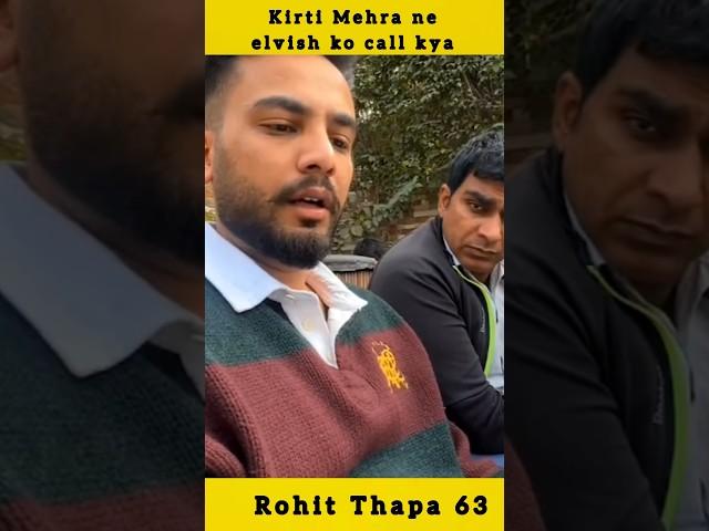 Kirti Mehra ne elvish ko call kya aur kya kha suno aap b  #youtubeshort #shortsfeed #elvishyadav