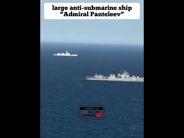 large anti-submarine ship Admiral Panteleev #shorts