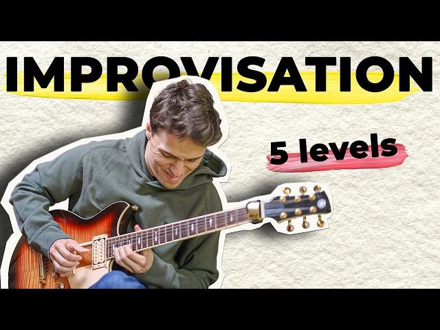 5 LEVELS OF IMPROVISATION (ft. Matteo Mancuso)