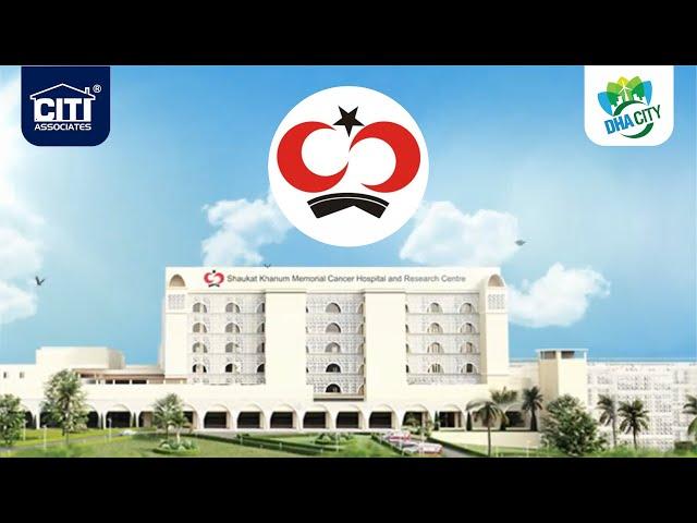 Shaukat Khanum Hospital | DHA City Karachi