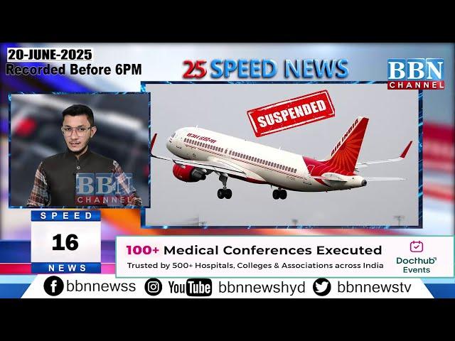 BBN Speed News | 20th June 2025 | 25 Updates in 5 Minutes | BBN NEWS
