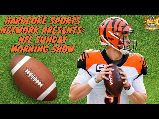 Hardcore Sports Network Presents: NFL Sunday Morning Show | S3: Ep 6