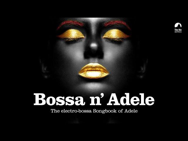 Adele - Bossa Nova Covers 2020