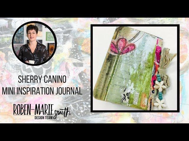 Mini Inspirational Journal - Sherry Canino for the Roben-Marie Design Team