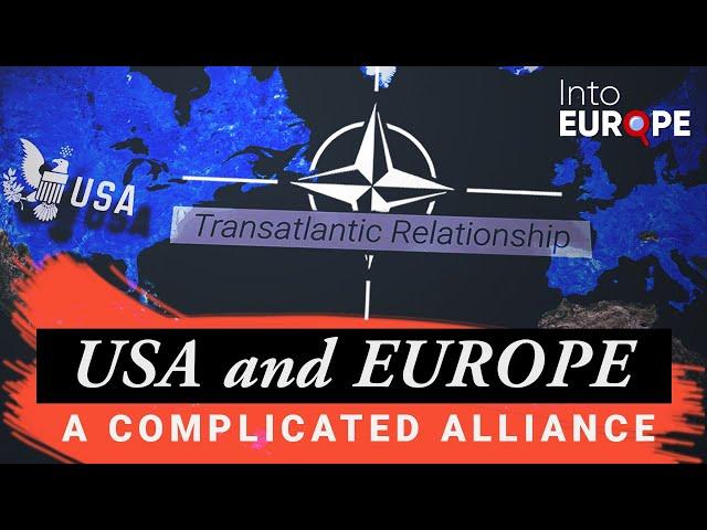 How Europe and the USA's relationship is changing