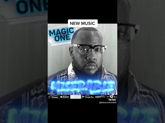 MAGIC ONE -MISERABLE