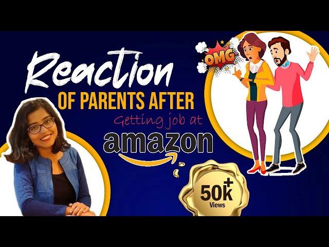 Parent's Reaction | Software Engineer | Amazon