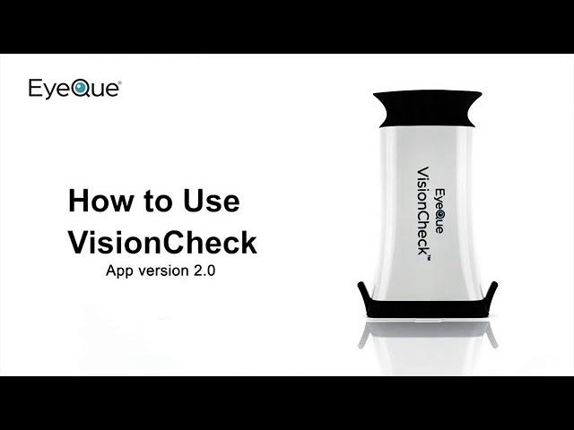 EyeQue VisionCheck Tutorial Video 2.0