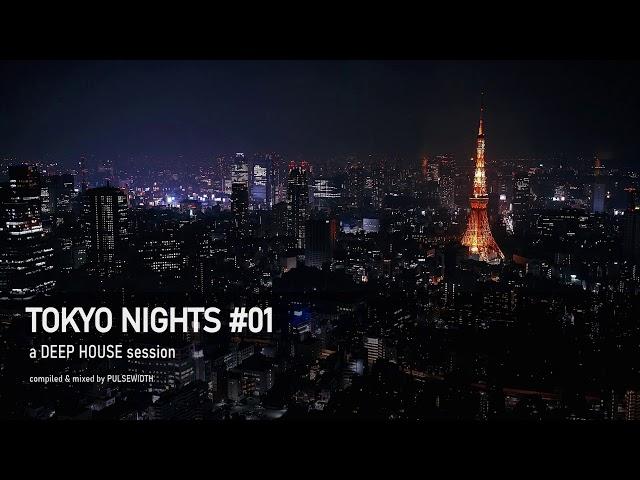 Tokyo Nights 01: Deep House