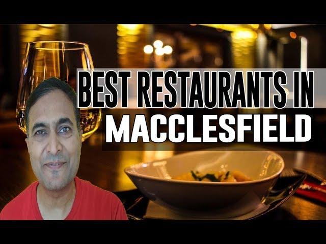 Best Restaurants and Places to Eat in Macclesfield, United Kingdom UK