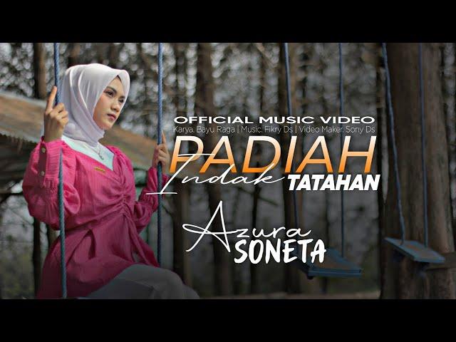 Lagu Minang Terbaru 2024 | Padiah Indak Tatahan - Azura Soneta (Official Music Video)