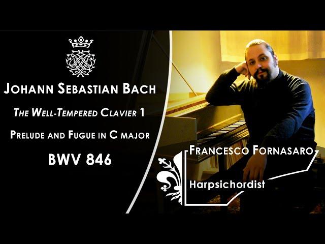 Francesco Fornasaro - J.S. Bach: Prelude and Fugue BWV 846 (The Well-Tempered Clavier, Book 1)