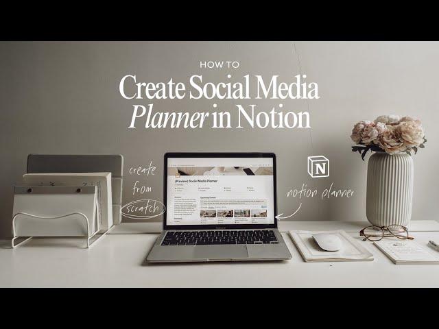 NOTION TUTORIAL | How to Create Social Media Planner in Notion | Easy & Aesthetic