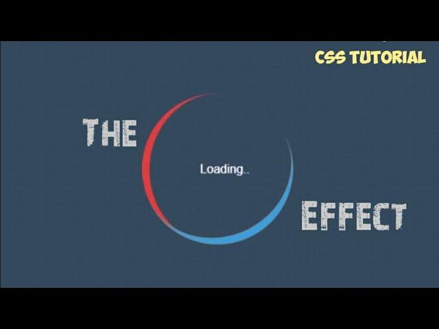 The Loading Effect | CSS | 2020