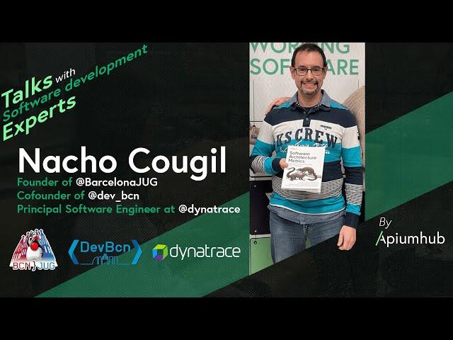 Nacho Cougil, DevBcn organizer | Talks with software development experts