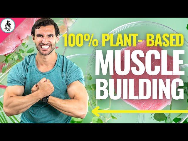 Meals and Plant Based Recipes for Muscle Building