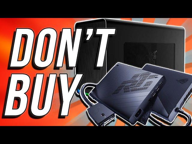 Don't Buy External GPUs For Your Laptop