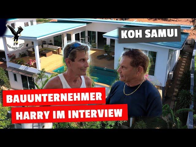 Harry der Bauunternehmer im Interview auf Koh Samui in Thailand