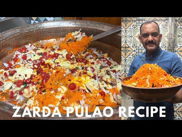 Zarda Pulao Recipe | जर्दा पुलाव रेसिपी | Meethe Chawal | Sweet Pulao Recipe | Shadiyon Wala Zarda