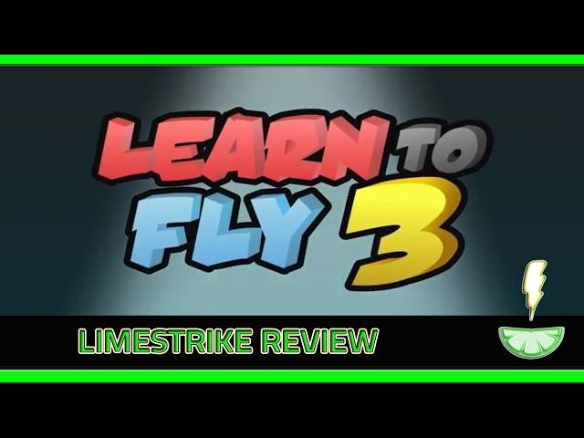 Learn to Fly 3 | LimeStrike Review | Free to Play