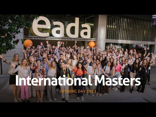 Opening Day 2023 - International Masters | EADA Business School