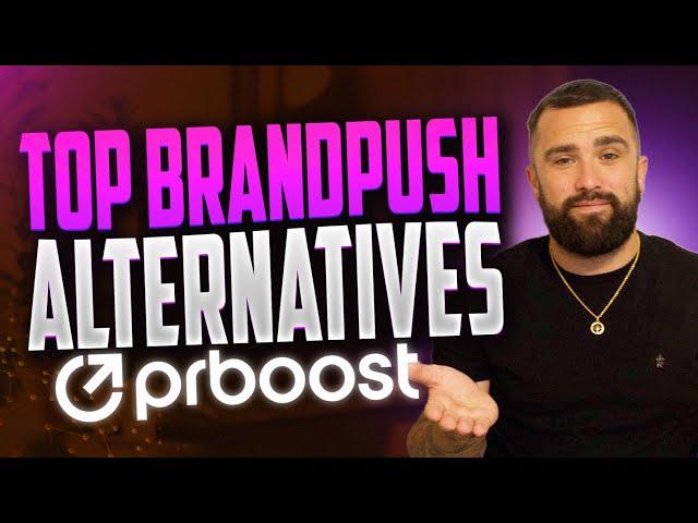 Top Brandpush Alternatives and Honest Brandpush Reviews 