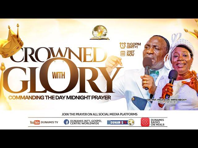 MID NIGHT PRAYER COMMANDING THE DAY-CROWNED WITH GLORY. 21-11-2024