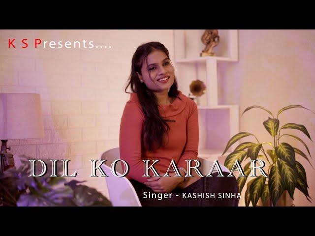 DIL KO KARAAR AAYA Reprise (cover) - Kashish sinha l Female version l Yasser Desai, Neha kakkar