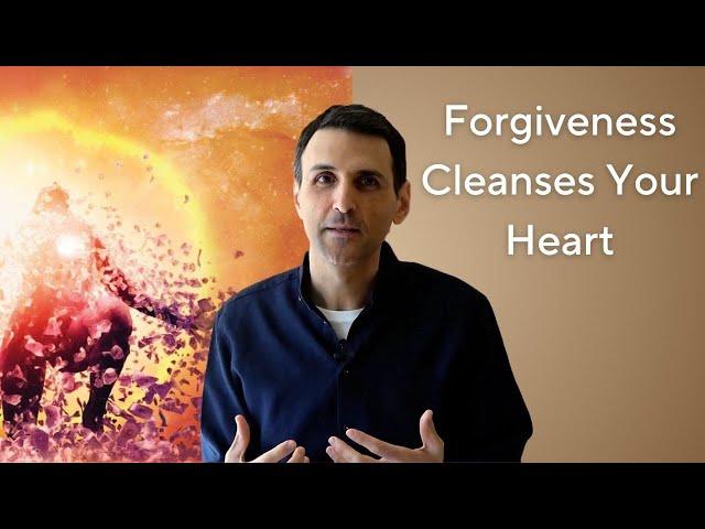 Forgiveness Cleanses Your Heart | Shai Tubali
