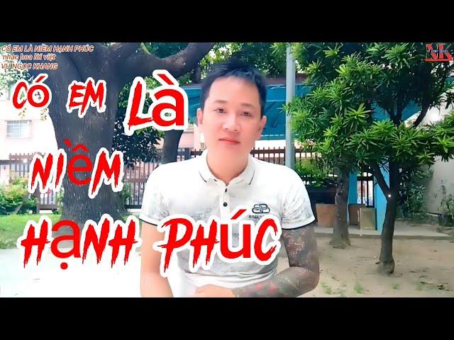 Có Em Là Niềm Hạnh Phúc ( nhạc hoa lời việt Vũ Ngọc Khang )  nhạc hót tiktok