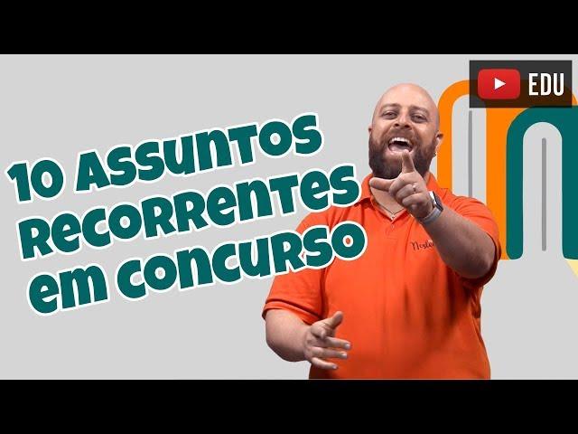 10 assuntos que sempre caem em qualquer concurso público (com infográfico)