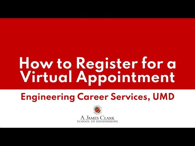 Registering for a virtual appointment with Engineering Career Services at UMD